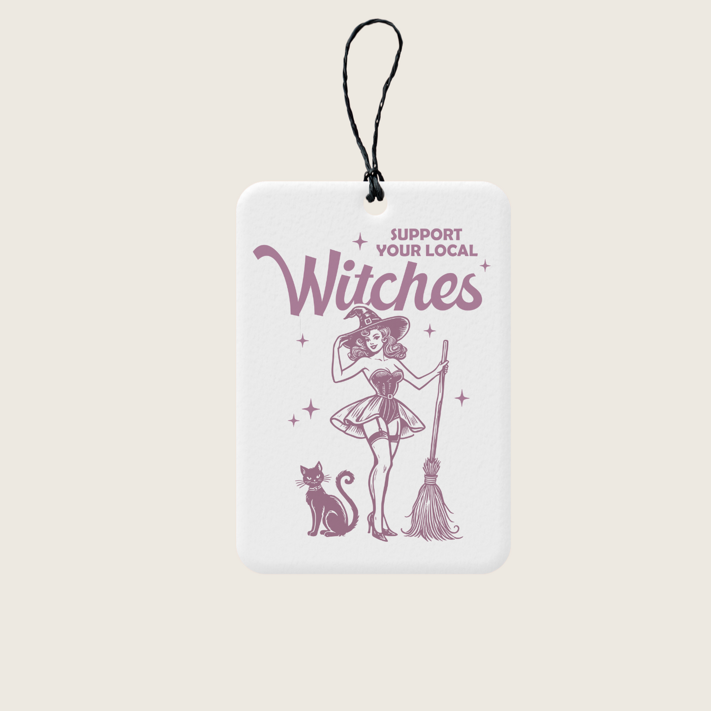 Support Your Local Witches